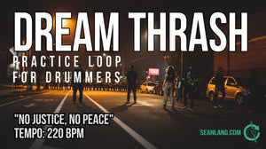 Dream Thrash - "No Justice, No Peace"